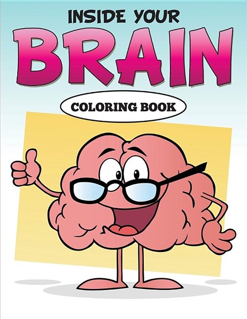 Inside Your Brain Coloring Book (Paperback)