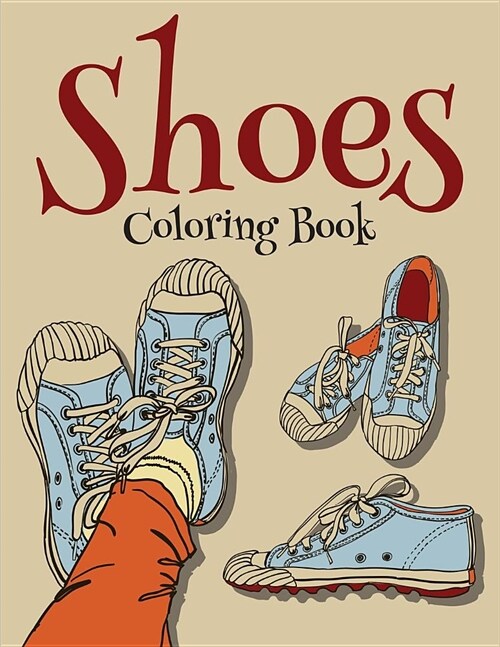 Shoes Coloring Book (Fashion Coloring Book for Girls) (Paperback)