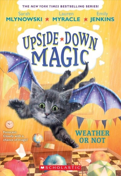 Upside-Down Magic #5 : Weather or Not (Paperback)