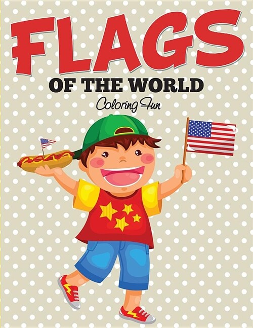 Flags of the World: Coloring Fun (Paperback)