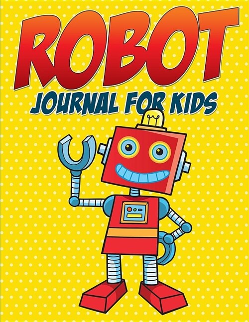 Robot Journal for Kids (Paperback)
