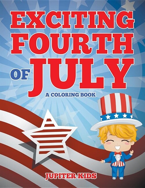 Exciting Fourth of July (a Coloring Book) (Paperback)