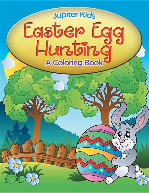 Easter Egg Hunting (a Coloring Book) (Paperback)