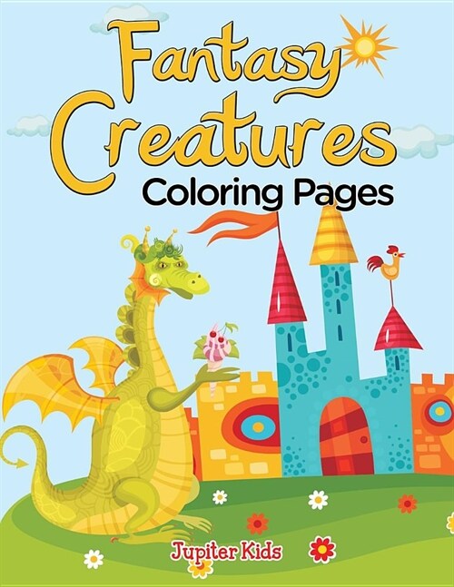 Fantasy Creatures (Coloring Pages) (Paperback)