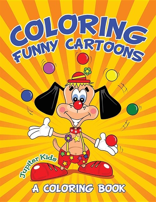 Coloring Funny Cartoons (a Coloring Book) (Paperback)