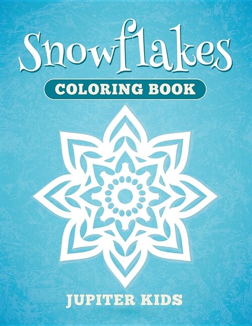Snowflakes Coloring Book (Paperback)