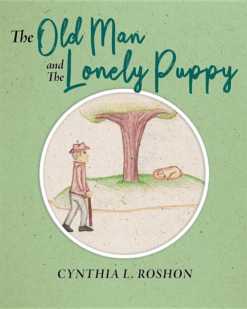 The Old Man and the Lonely Puppy (Paperback)