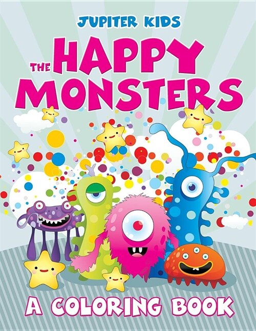 The Happy Monsters (a Coloring Book) (Paperback)