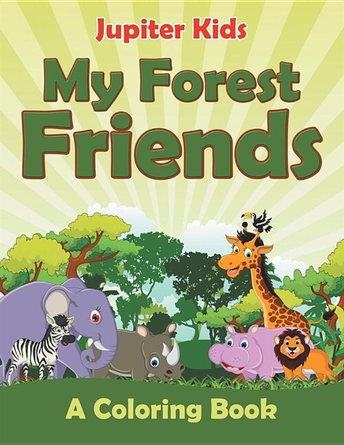 My Forest Friends (a Coloring Book) (Paperback)