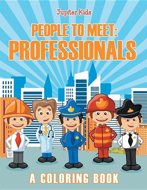 People to Meet: Professionals (a Coloring Book) (Paperback)