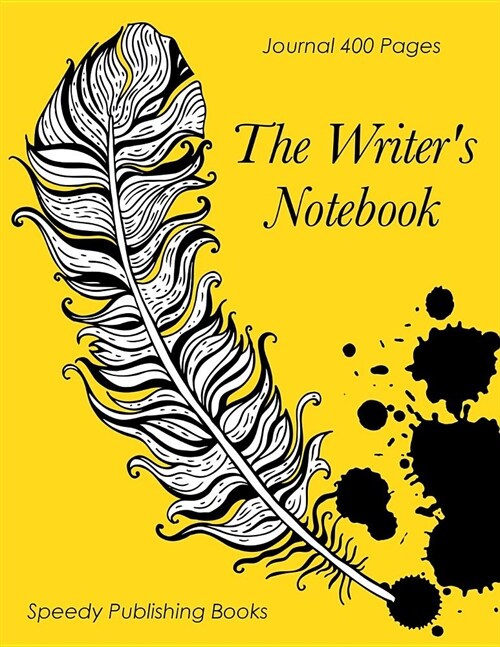 The Writers Notebook: Journal 400 Pages (Paperback)