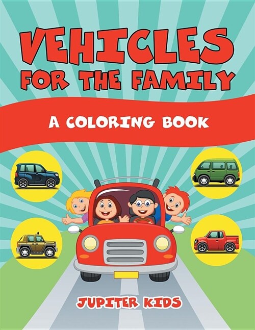 Vehicles for the Family (a Coloring Book) (Paperback)