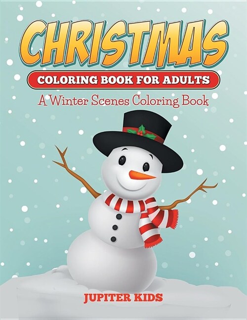 Christmas Coloring Books for Adults: A Winter Scenes Coloring Book (Paperback)