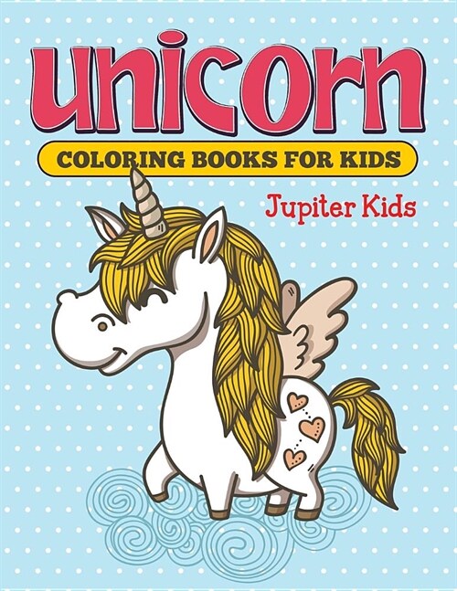 Unicorn Coloring Books for Kids (Paperback)