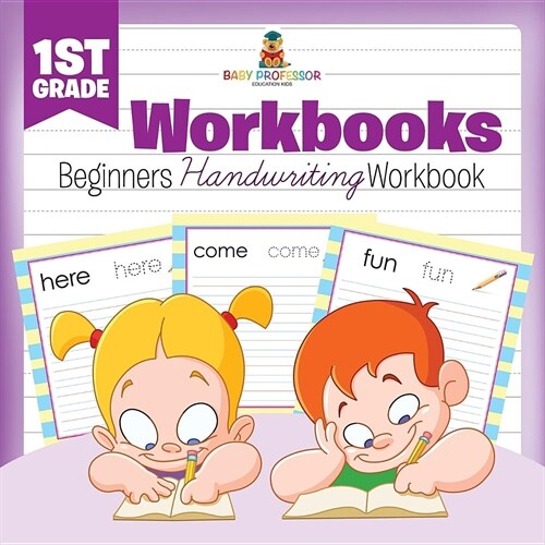 1st Grade Workbooks: Beginners Handwriting Workbook (Paperback)