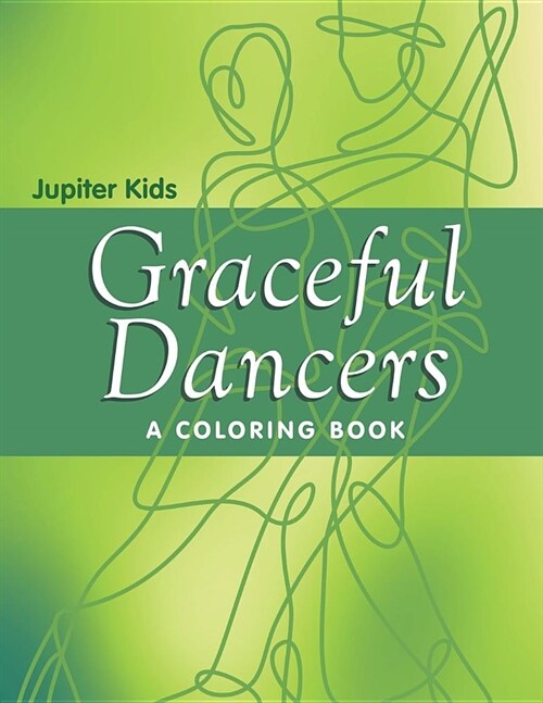 Graceful Dancers (a Coloring Book) (Paperback)