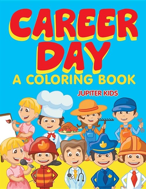 Career Day (a Coloring Book) (Paperback)
