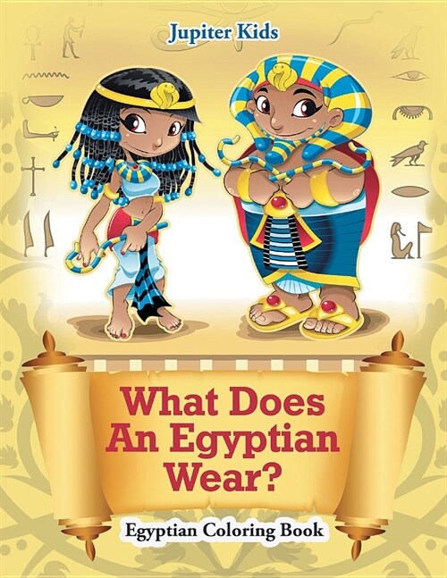 What Does an Egyptian Wear?: Egyptian Coloring Book (Paperback)