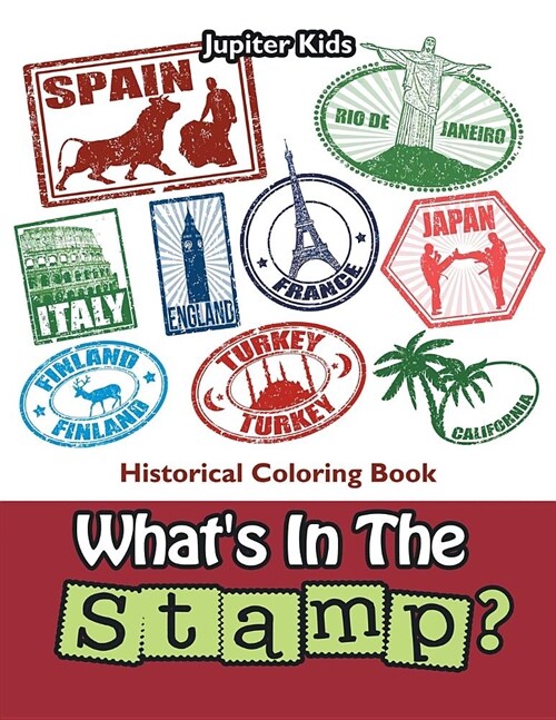 Whats in the Stamp?: Historical Coloring Book (Paperback)