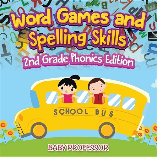 Word Games and Spelling Skills 2nd Grade Phonics Edition (Paperback)