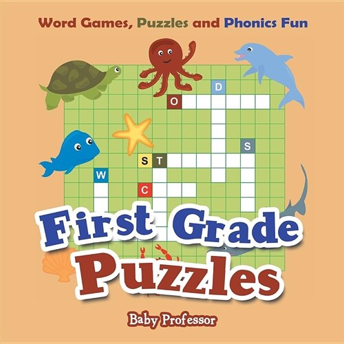 First Grade Puzzles: Word Games, Puzzles and Phonics Fun (Paperback)