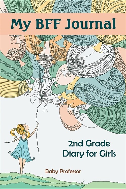 My Bff Journal: 2nd Grade Diary for Girls (Paperback)