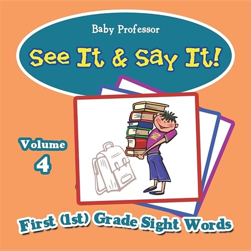 See It & Say It!: Volume 4 First (1st) Grade Sight Words (Paperback)