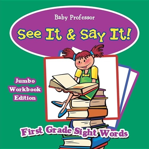 See It & Say It! Jumbo Workbook Edition First Grade Sight Words (Paperback)