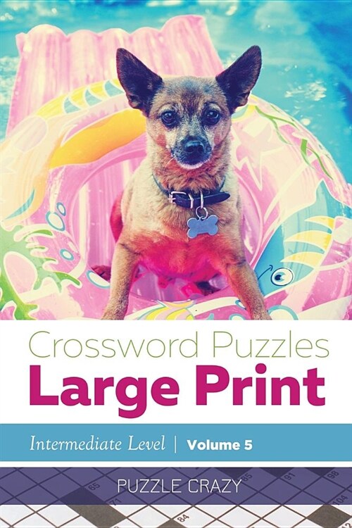 Crossword Puzzles Large Print (Intermediate Level) Vol. 5 (Paperback)