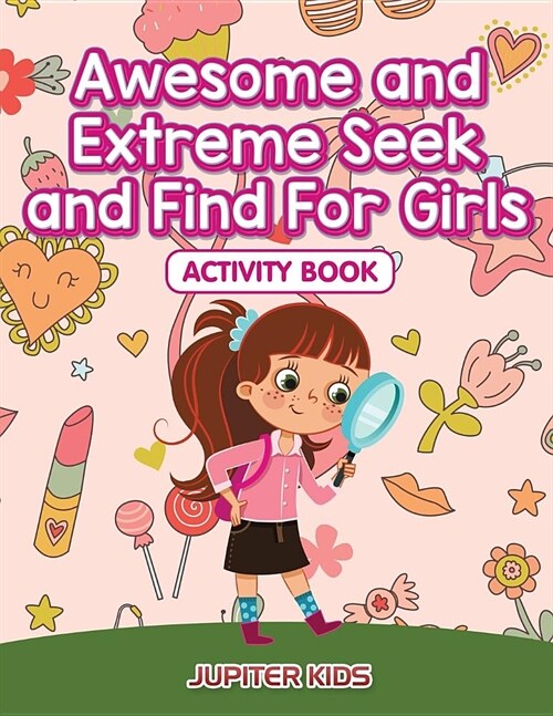 Awesome and Extreme Seek and Find for Girls Activity Book (Paperback)