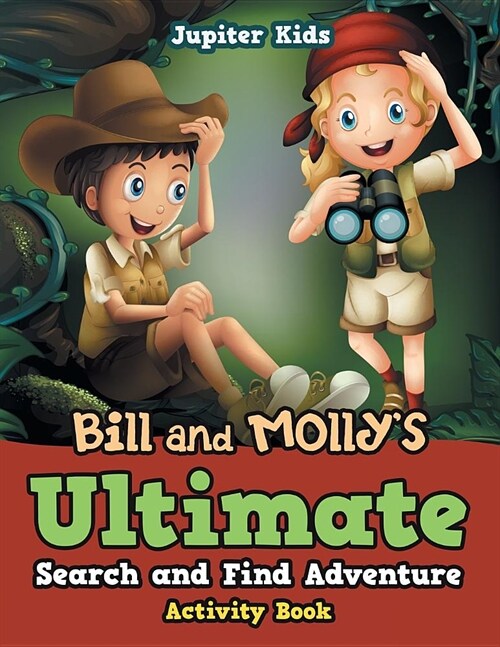 Bill and Mollys Ultimate Search and Find Adventure Activity Book (Paperback)