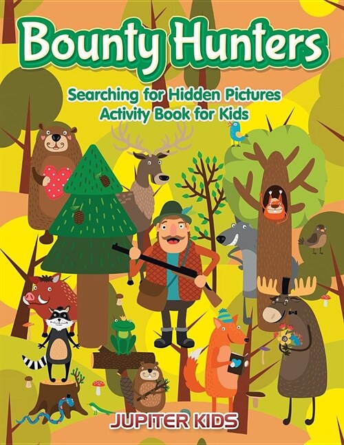 Bounty Hunters: Searching for Hidden Pictures Activity Book for Kids (Paperback)