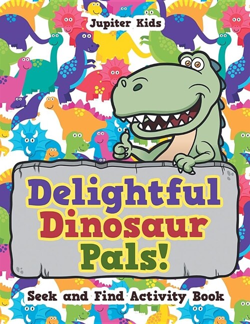 Delightful Dinosaur Pals! Seek and Find Activity Book (Paperback)