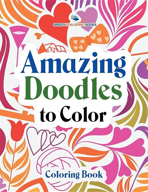 Amazing Doodles to Color, Coloring Book (Paperback)