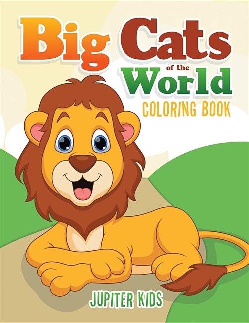 Big Cats of the World Coloring Book (Paperback)