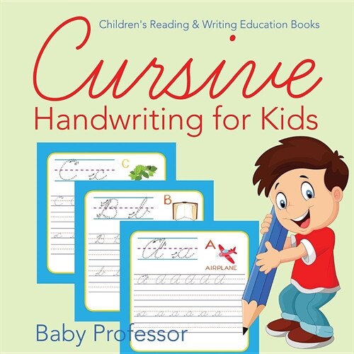 Cursive Handwriting for Kids: Childrens Reading & Writing Education Books (Paperback)