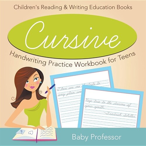 Cursive Handwriting Practice Workbook for Teens: Childrens Reading & Writing Education Books (Paperback)