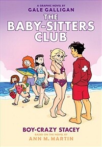 Boy-Crazy Stacey (the Baby-Sitters Club Graphic Novel #7): A Graphix Book, Volume 7 (Hardcover, Library)