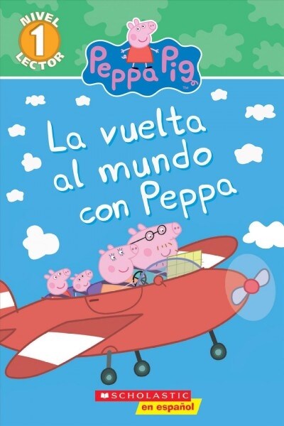 La Vuelta al Mundo Con Peppa = Around the World with Peppa (Paperback)