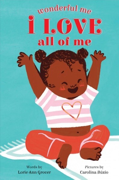 I Love All of Me (Wonderful Me) (Board Books)