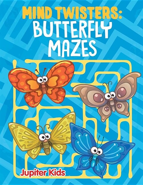 Mind Twisters: Butterfly Mazes (Paperback)