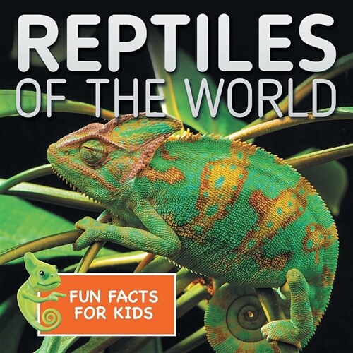 Reptiles of the World Fun Facts for Kids (Paperback)