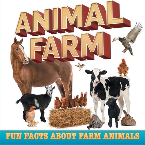 Animal Farm: Fun Facts about Farm Animals (Paperback)