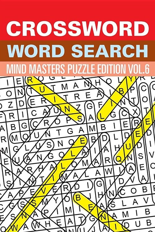 Crossword Word Search: Mind Masters Puzzle Edition Vol. 6 (Paperback)