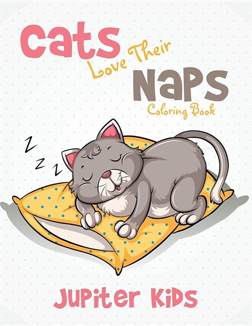 Cats Love Their Naps Coloring Book (Paperback)
