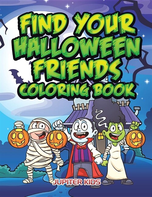 Find Your Halloween Friends Coloring Book (Paperback)