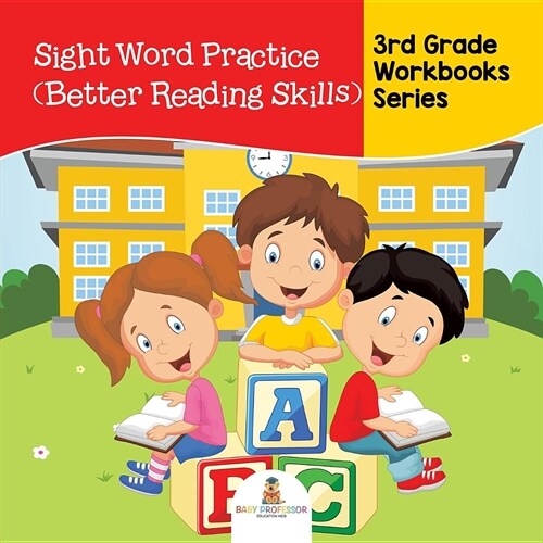 Sight Word Practice (Better Reading Skills): 3rd Grade Workbooks Series (Paperback)