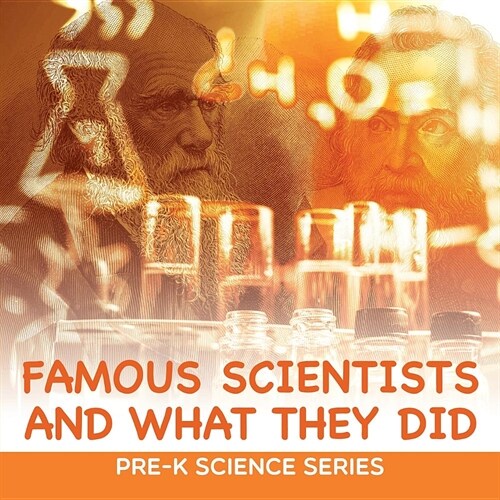 Famous Scientists and What They Did: Pre-K Science Series (Paperback)