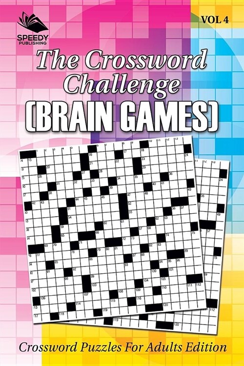 The Crossword Challenge (Brain Games) Vol 4: Crossword Puzzles for Adults Edition (Paperback)