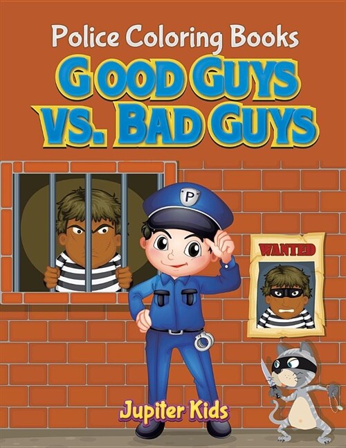Good Guys vs. Bad Guys: Police Coloring Books (Paperback)